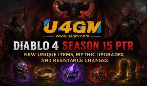 Diablo 4 Season 15 PTR: New Unique Items, Mythic Upgrades, and Resistance Changes